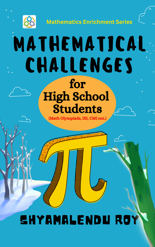 Mathematical Challenges for High School Students