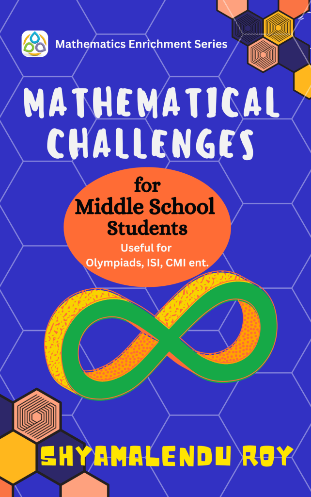 Mathematical Challenges for Middle School Students, Mathematical Challenges, Middle School Students, Math Olympiad, IOQM, RMO, INMO, AMC, AIME